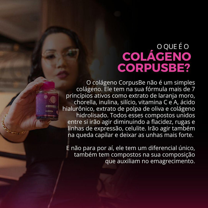 1 Chá CorpusBe + 1 Fitmagry + 1 TermoSec + 1 FitDetox + 1 Colágeno CorpusBe